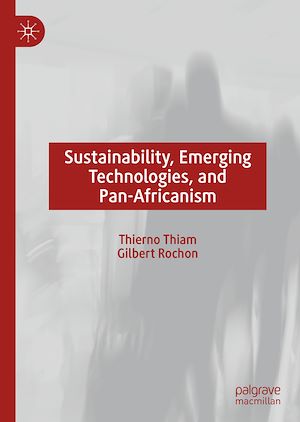 Téléchargez le livre :  Sustainability, Emerging Technologies, and Pan-Africanism