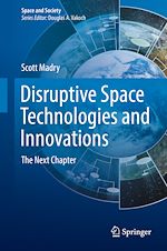 Télécharger le livre :  Disruptive Space Technologies and Innovations