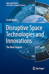 Télécharger le livre :  Disruptive Space Technologies and Innovations