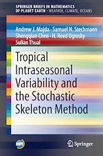 Télécharger le livre :  Tropical Intraseasonal Variability and the Stochastic Skeleton Method