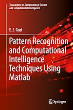 Télécharger le livre :  Pattern Recognition and Computational Intelligence Techniques Using Matlab
