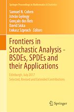 Télécharger le livre :  Frontiers in Stochastic Analysis–BSDEs, SPDEs and their Applications