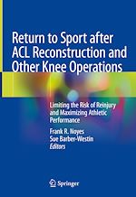 Télécharger le livre :  Return to Sport after ACL Reconstruction and Other Knee Operations