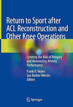 Téléchargez le livre :  Return to Sport after ACL Reconstruction and Other Knee Operations