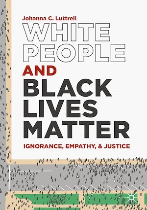 Téléchargez le livre :  White People and Black Lives Matter