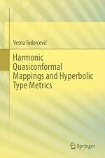 Télécharger le livre :  Harmonic Quasiconformal Mappings and Hyperbolic Type Metrics