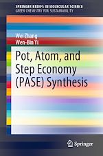 Télécharger le livre :  Pot, Atom, and Step Economy (PASE) Synthesis