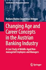 Télécharger le livre :  Changing Age and Career Concepts in the Austrian Banking Industry