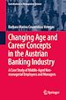 Télécharger le livre :  Changing Age and Career Concepts in the Austrian Banking Industry