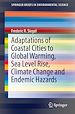 Télécharger le livre :  Adaptations of Coastal Cities to Global Warming, Sea Level Rise, Climate Change and Endemic Hazards