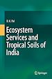 Télécharger le livre :  Ecosystem Services and Tropical Soils of India