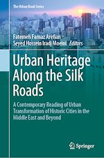 Télécharger le livre :  Urban Heritage Along the Silk Roads