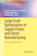 Download this eBook Large Scale Optimization in Supply Chains and Smart Manufacturing