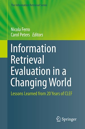 Téléchargez le livre :  Information Retrieval Evaluation in a Changing World