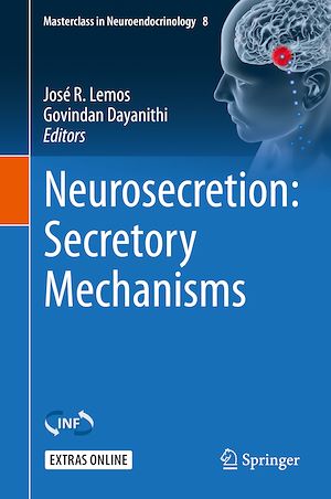 Téléchargez le livre :  Neurosecretion: Secretory Mechanisms