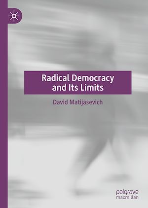 Téléchargez le livre :  Radical Democracy and Its Limits