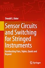 Télécharger le livre :  Sensor Circuits and Switching for Stringed Instruments