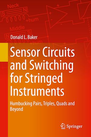 Téléchargez le livre :  Sensor Circuits and Switching for Stringed Instruments