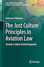 Télécharger le livre :  The Just Culture Principles in Aviation Law