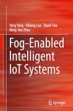 Télécharger le livre :  Fog-Enabled Intelligent IoT Systems