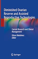 Télécharger le livre :  Diminished Ovarian Reserve and Assisted Reproductive Technologies