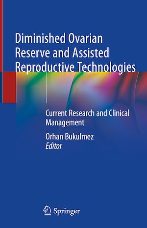Téléchargez le livre :  Diminished Ovarian Reserve and Assisted Reproductive Technologies
