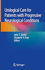 Télécharger le livre :  Urological Care for Patients with Progressive Neurological Conditions