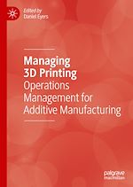 Télécharger le livre :  Managing 3D Printing