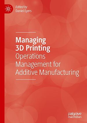 Téléchargez le livre :  Managing 3D Printing