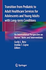 Télécharger le livre :  Transition from Pediatric to Adult Healthcare Services for Adolescents and Young Adults with Long-term Conditions