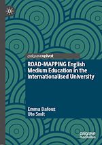 Télécharger le livre :  ROAD-MAPPING English Medium Education in the Internationalised University