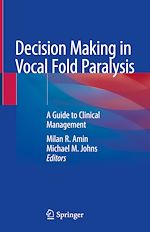 Télécharger le livre :  Decision Making in Vocal Fold Paralysis