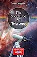 Télécharger le livre :  The ShortTube 80 Telescope