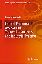 Télécharger le livre :  Control Performance Assessment: Theoretical Analyses and Industrial Practice