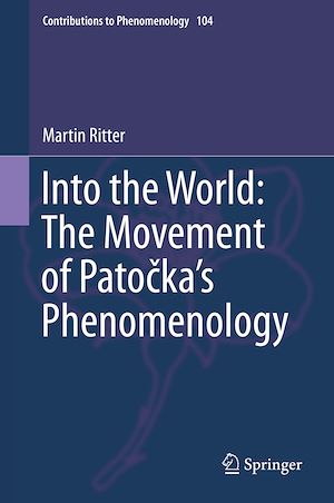 Téléchargez le livre :  Into the World: The Movement of Patocka's Phenomenology