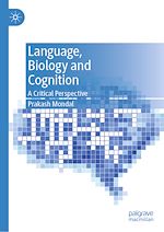 Télécharger le livre :  Language, Biology and Cognition