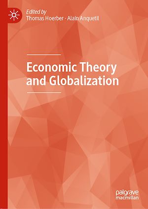 Téléchargez le livre :  Economic Theory and Globalization