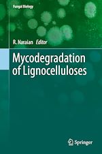 Télécharger le livre :  Mycodegradation of Lignocelluloses