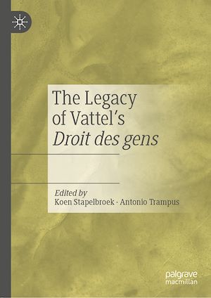 Téléchargez le livre :  The Legacy of Vattel's Droit des gens