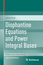 Télécharger le livre :  Diophantine Equations and Power Integral Bases