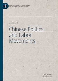 Télécharger le livre :  Chinese Politics and Labor Movements
