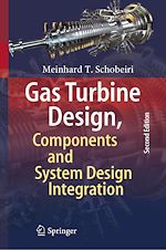 Télécharger le livre :  Gas Turbine Design, Components and System Design Integration