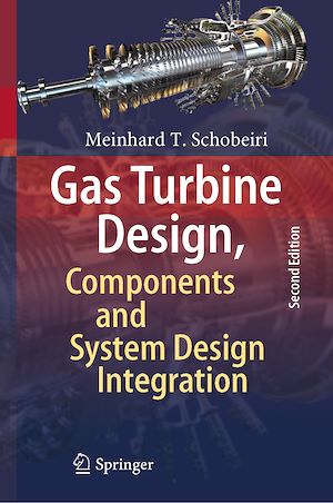Téléchargez le livre :  Gas Turbine Design, Components and System Design Integration