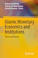 Télécharger le livre :  Islamic Monetary Economics and Institutions