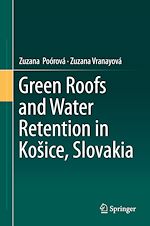 Télécharger le livre :  Green Roofs and Water Retention in Košice, Slovakia