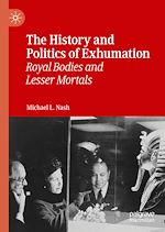 Télécharger le livre :  The History and Politics of Exhumation