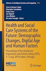 Télécharger le livre :  Health and Social Care Systems of the Future: Demographic Changes, Digital Age and Human Factors