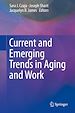 Télécharger le livre :  Current and Emerging Trends in Aging and Work
