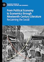 Télécharger le livre :  From Political Economy to Economics through Nineteenth-Century Literature