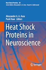 Télécharger le livre :  Heat Shock Proteins in Neuroscience